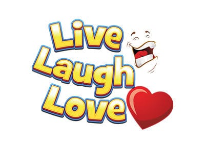 Live Laugh Love